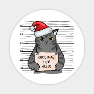 Christmas Tree Killer - Funny Cat Magnet